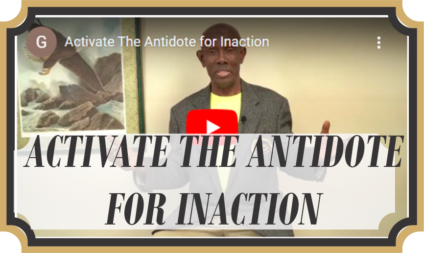 Activate the Antidote for Inaction