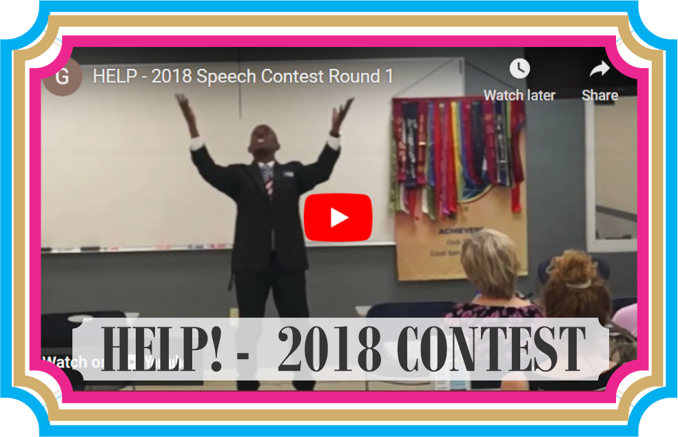 CONTEST: "HELP!"  - 2018 Speech Contest Club Winner